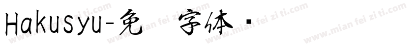 Hakusyu字体转换