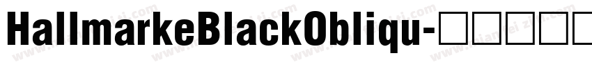 HallmarkeBlackObliqu字体转换