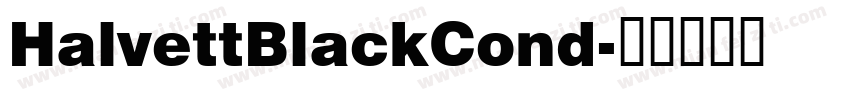HalvettBlackCond字体转换