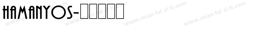 hamanyos字体转换
