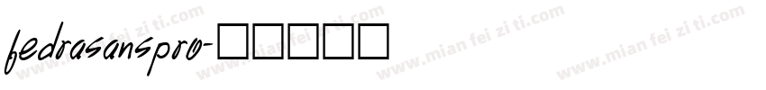 fedrasanspro字体转换