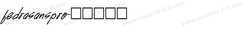 fedrasanspro字体转换