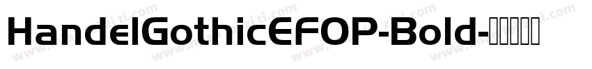 HandelGothicEFOP-Bold字体转换