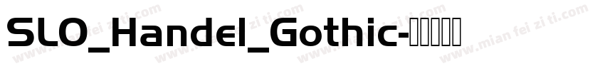 SLO_Handel_Gothic字体转换