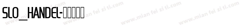 SLO_Handel字体转换