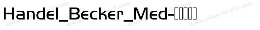 Handel_Becker_Med字体转换