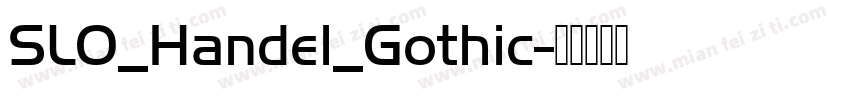 SLO_Handel_Gothic字体转换