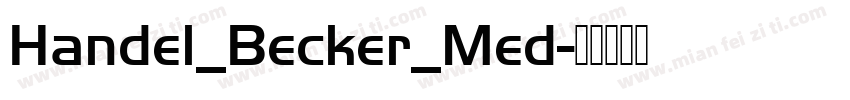 Handel_Becker_Med字体转换