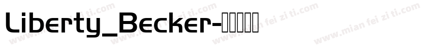 Liberty_Becker字体转换