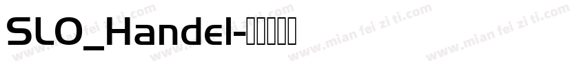SLO_Handel字体转换