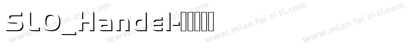 SLO_Handel字体转换