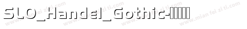 SLO_Handel_Gothic字体转换