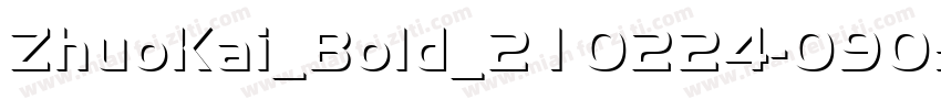 ZhuoKai_Bold_210224-0905字体转换