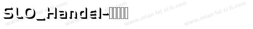 SLO_Handel字体转换