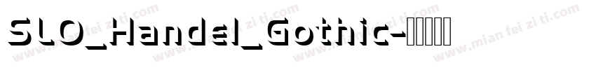 SLO_Handel_Gothic字体转换