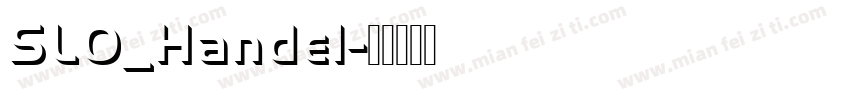 SLO_Handel字体转换
