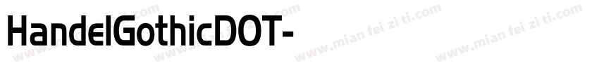 HandelGothicDOT字体转换