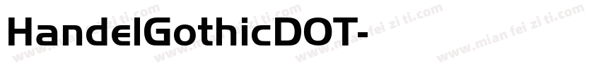 HandelGothicDOT字体转换