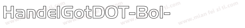 HandelGotDOT-Bol字体转换