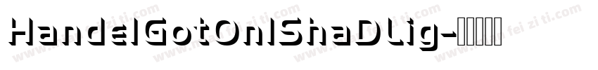 HandelGotOnlShaDLig字体转换