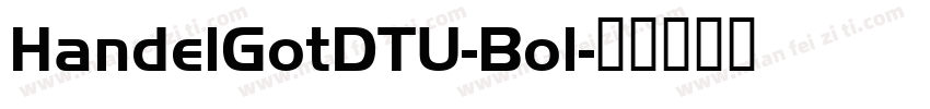 HandelGotDTU-Bol字体转换