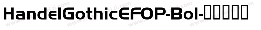 HandelGothicEFOP-Bol字体转换