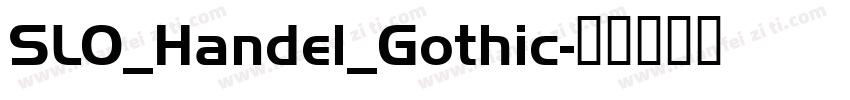 SLO_Handel_Gothic字体转换
