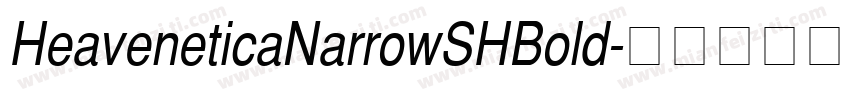 HeaveneticaNarrowSHBold字体转换