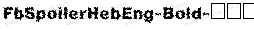 FbSpoilerHebEng-Bold字体转换