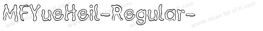 MFYueHeil-Regular字体转换