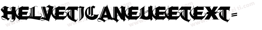 helveticaNEUEETEXT字体转换