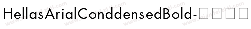 HellasArialConddensedBold字体转换