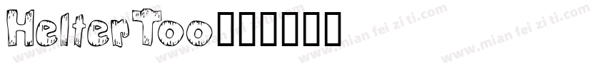 HelterToo字体转换