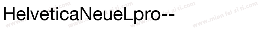 HelveticaNeueLpro-字体转换