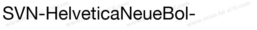 SVN-HelveticaNeueBol字体转换