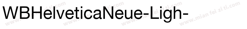 WBHelveticaNeue-Ligh字体转换