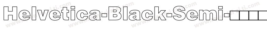 Helvetica-Black-Semi字体转换