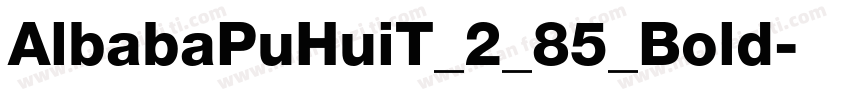 AlbabaPuHuiT_2_85_Bold字体转换