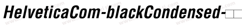 HelveticaCom-blackCondensed字体转换