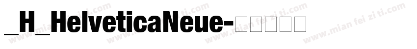 _H_HelveticaNeue字体转换
