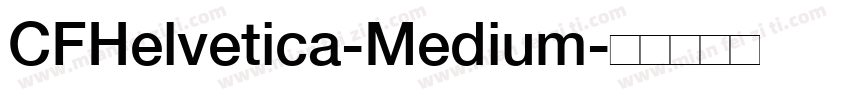 CFHelvetica-Medium字体转换