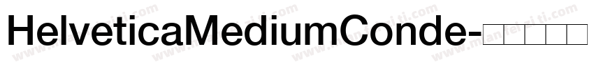 HelveticaMediumConde字体转换