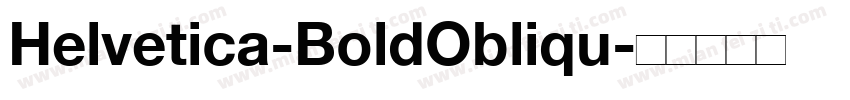 Helvetica-BoldObliqu字体转换