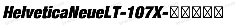 HelveticaNeueLT-107X字体转换