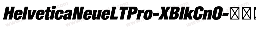 HelveticaNeueLTPro-XBlkCnO字体转换