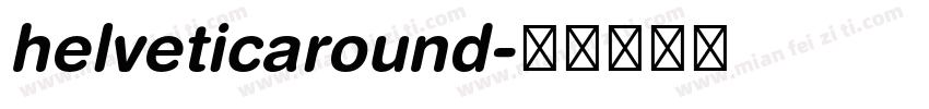 helveticaround字体转换
