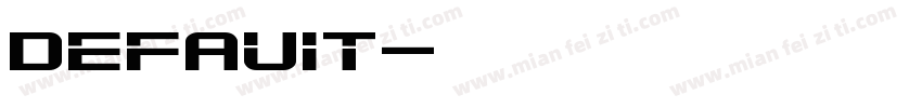 Defauit字体转换