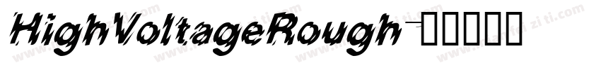 HighVoltageRough字体转换