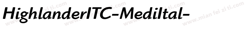 HighlanderITC-MediItal字体转换