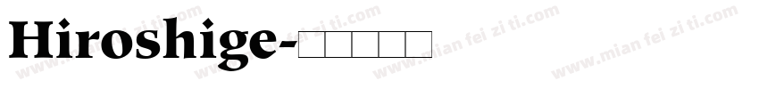 Hiroshige字体转换